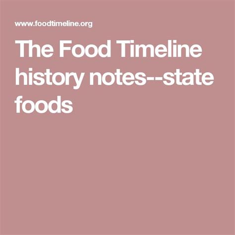 The Food Timeline: history notes.